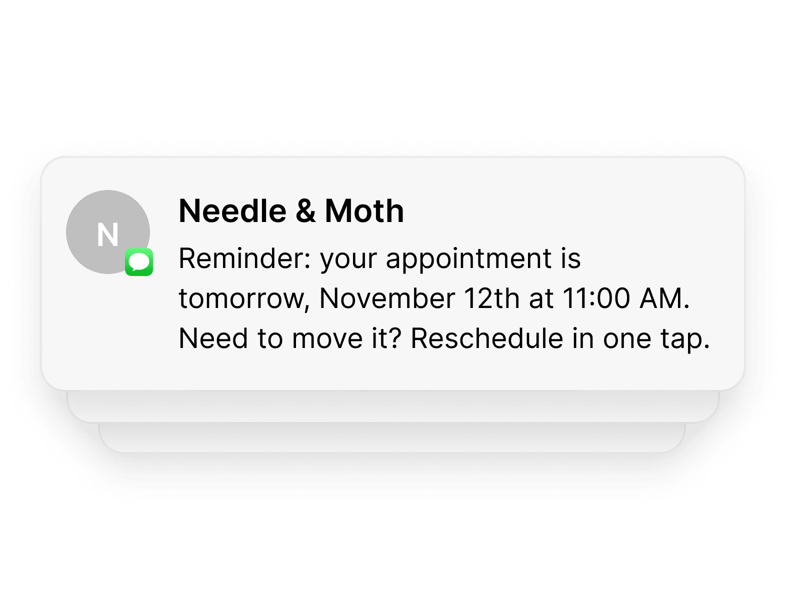 An appointment reminder for tomorrow at 11:00 AM, with a one-tap reschedule